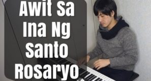 Awit Sa Ina Ng Santo Rosaryo-Composed by: Rev. Fr. Carlo Magno Marcelo-Jamie Rivera-Carol Banawa-Piano Arr.Trician-PianoCoversPPIA